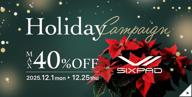 Holiday Campaign MAX40%OFF